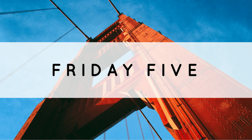 Friday Five 10/9/15