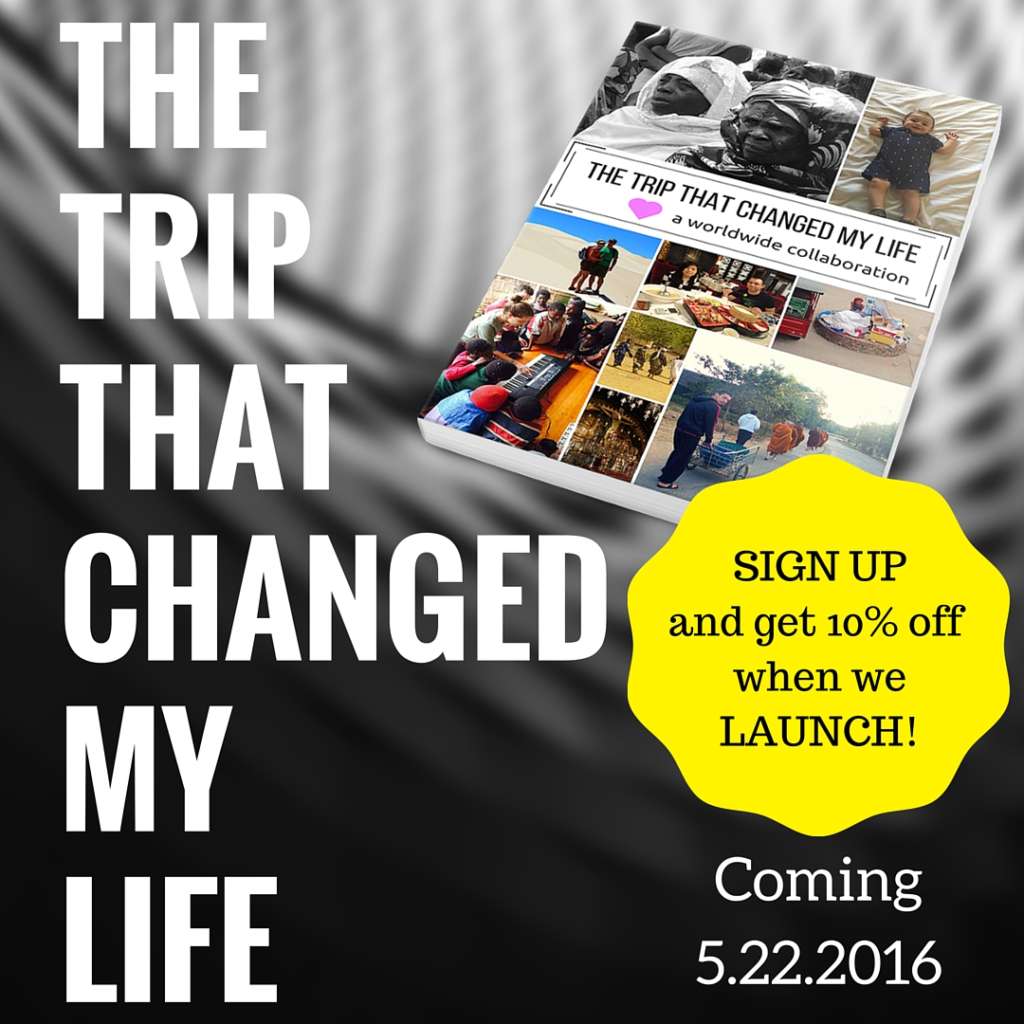 the trip that changed my life