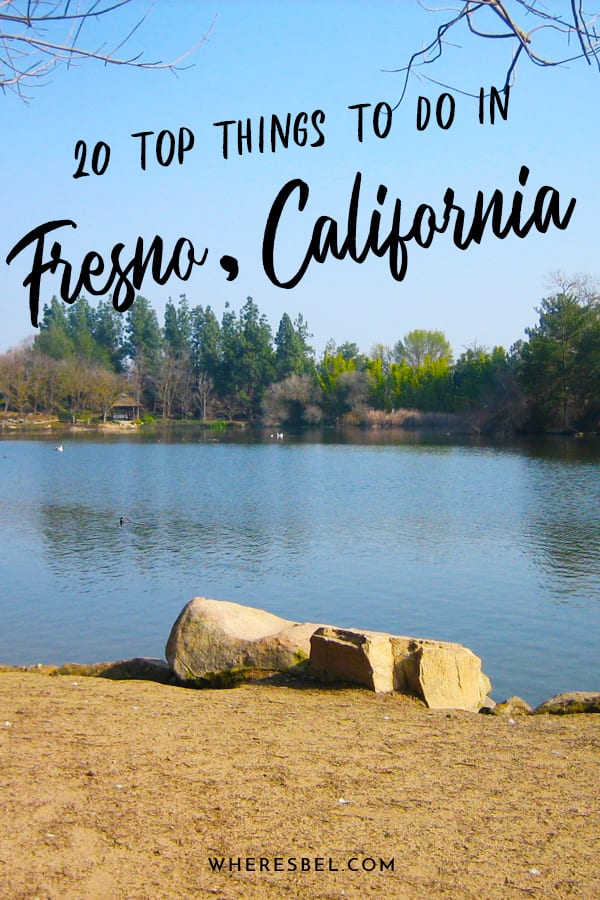 Top 20 things to do in Fresno, California