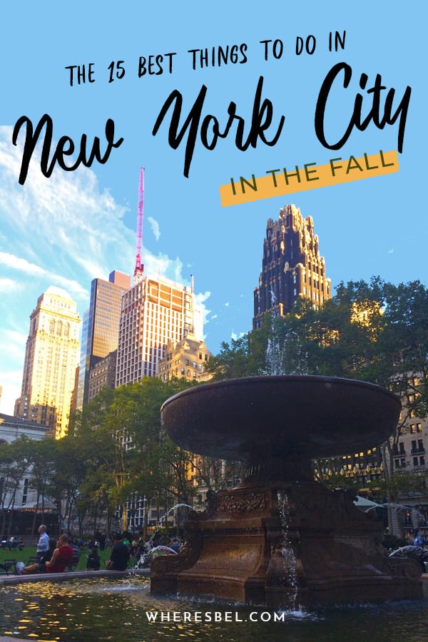 Photo of Bryant Park fountain and part of the NYC skyline with the text The 15 best things to do in New York City in the Fall